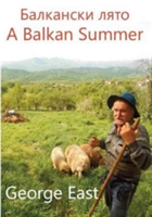 A Balkan Summer | George East