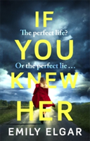 If You Knew Her | Emily Elgar