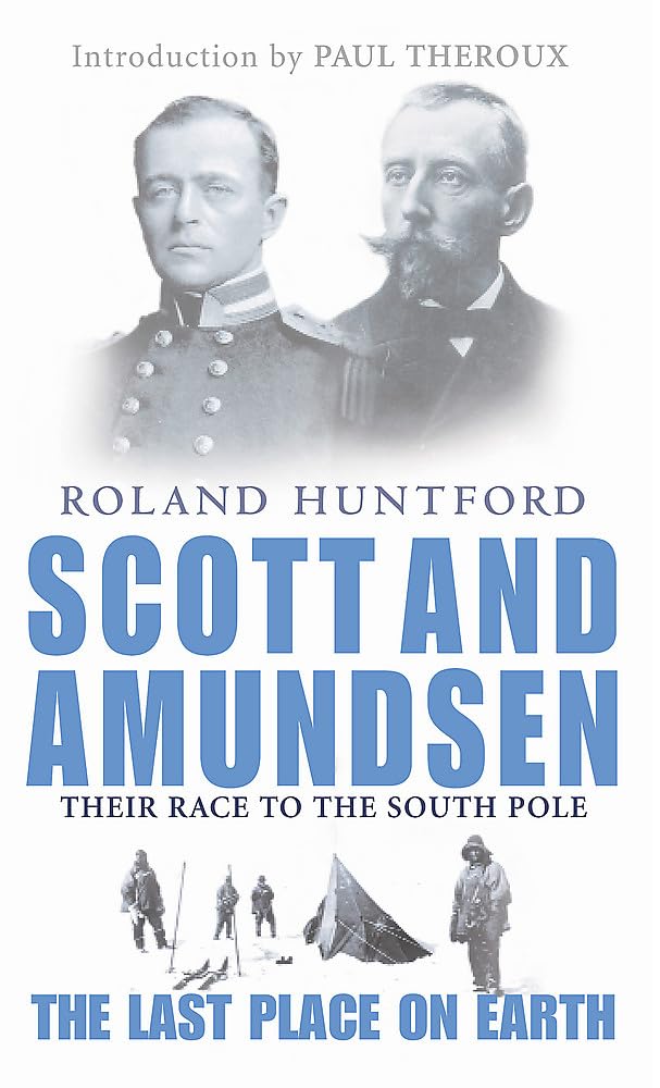 Scott and Amundsen | Roland Huntford