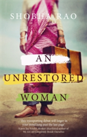An Unrestored Woman | Shobha Rao
