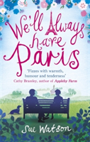 We\'ll Always Have Paris | Sue Watson