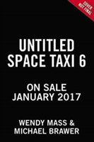 Space Taxi: Aliens on Earth | Wendy Mass, Michael Brawer