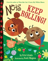 The Nuts: Keep Rolling! | Eric Litwin