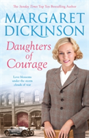 Daughters of Courage | Margaret Dickinson