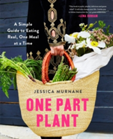 One Part Plant | Jessica Murnane