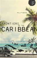 Frontiers of the Caribbean | Philip Nanton