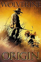 Wolverine: Origin - The Complete Collection | Bill Jemas, Joe Quesada, Paul Jenkins