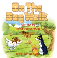 On the Dog Walk! | David J. Robertson