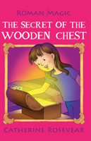 The Secret of the Wooden Chest | Catherine Rosevear