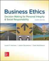 Business Ethics: Decision Making for Personal Integrity & Social Responsibility | Laura P. Hartman, Joseph R. DesJardins, Chris Macdonald