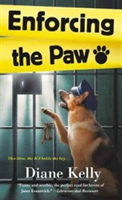 Enforcing the Paw | Diane Kelly