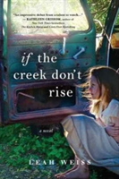 If the Creek Don\'t Rise | Leah Weiss
