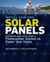 Install Your Own Solar Panels | Joe Burdick, Philip Schmidt