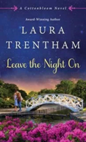 Leave the Night on | Laura Trentham