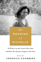 The Meaning of Michelle | Veronica Chambers