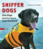 Sniffer Dogs | Nancy F. Castaldo