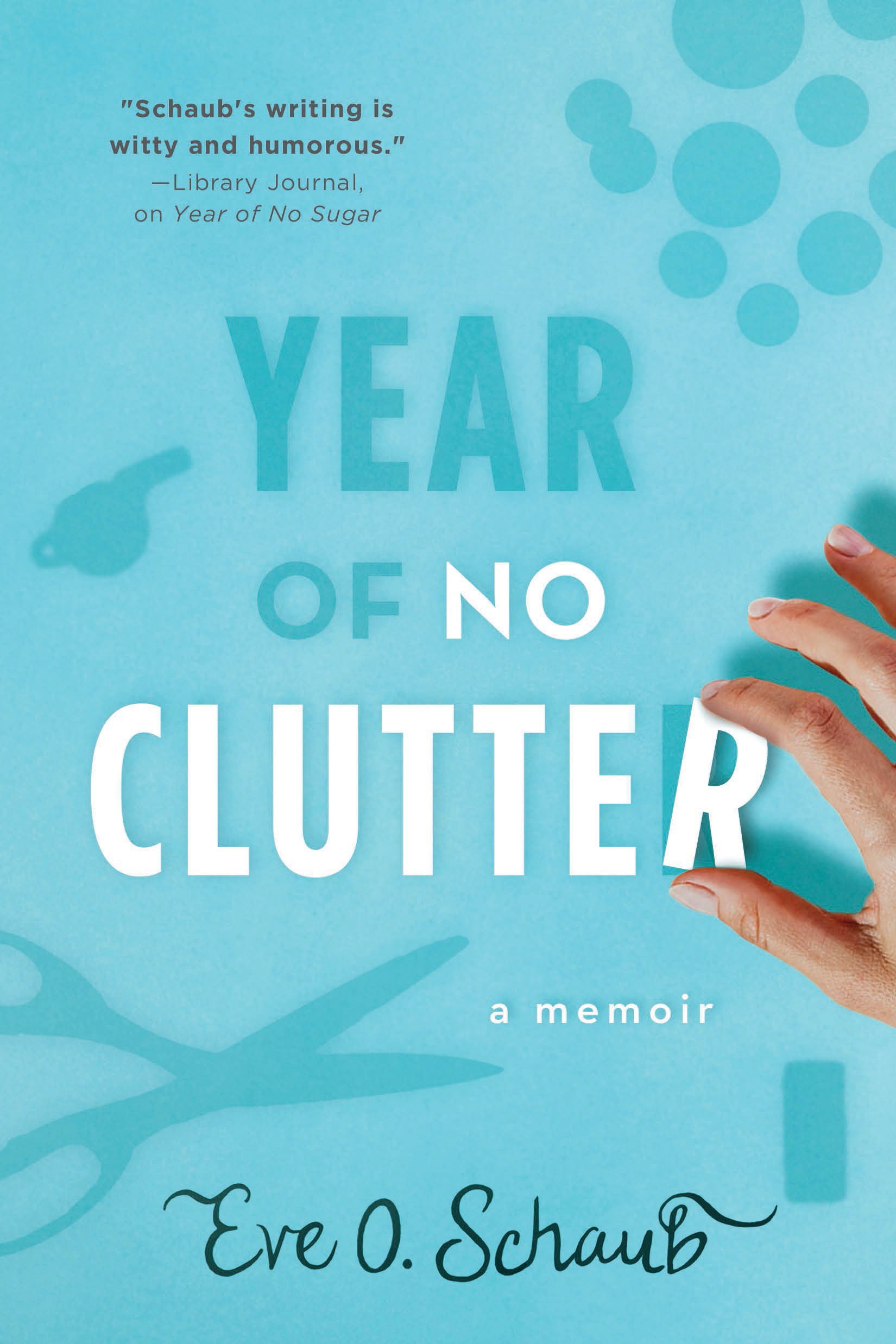 Year of No Clutter | Eve O. Schaub