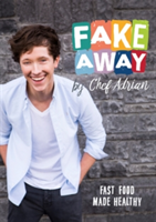 Fakeaway | Adrian Martin