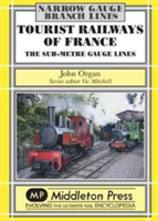 Tourist Railways of France | John Organ