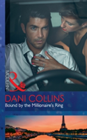 Bound By The Millionaire\'s Ring | Dani Collins