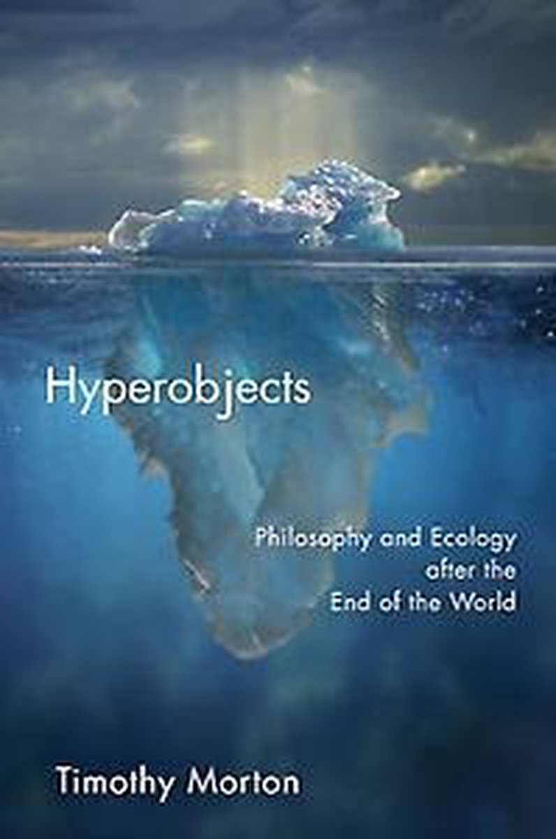 Hyperobjects | Timothy Morton