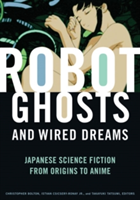 Vezi detalii pentru Robot Ghosts and Wired Dreams | 