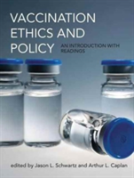 Vaccination Ethics and Policy |