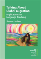 Talking About Global Migration | Theresa Catalano