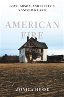 American Fire | Monica Hesse
