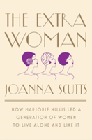 The Extra Woman | Joanna (New-York Historical Society) Scutts
