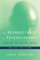The Neuroscience of Psychotherapy | Louis Cozolino