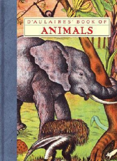 D\'aulaires\' Book Of Animals | Ingri