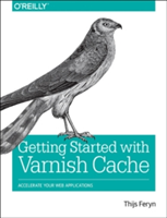 Getting Started with Varnish Cache | Thijs Feryn