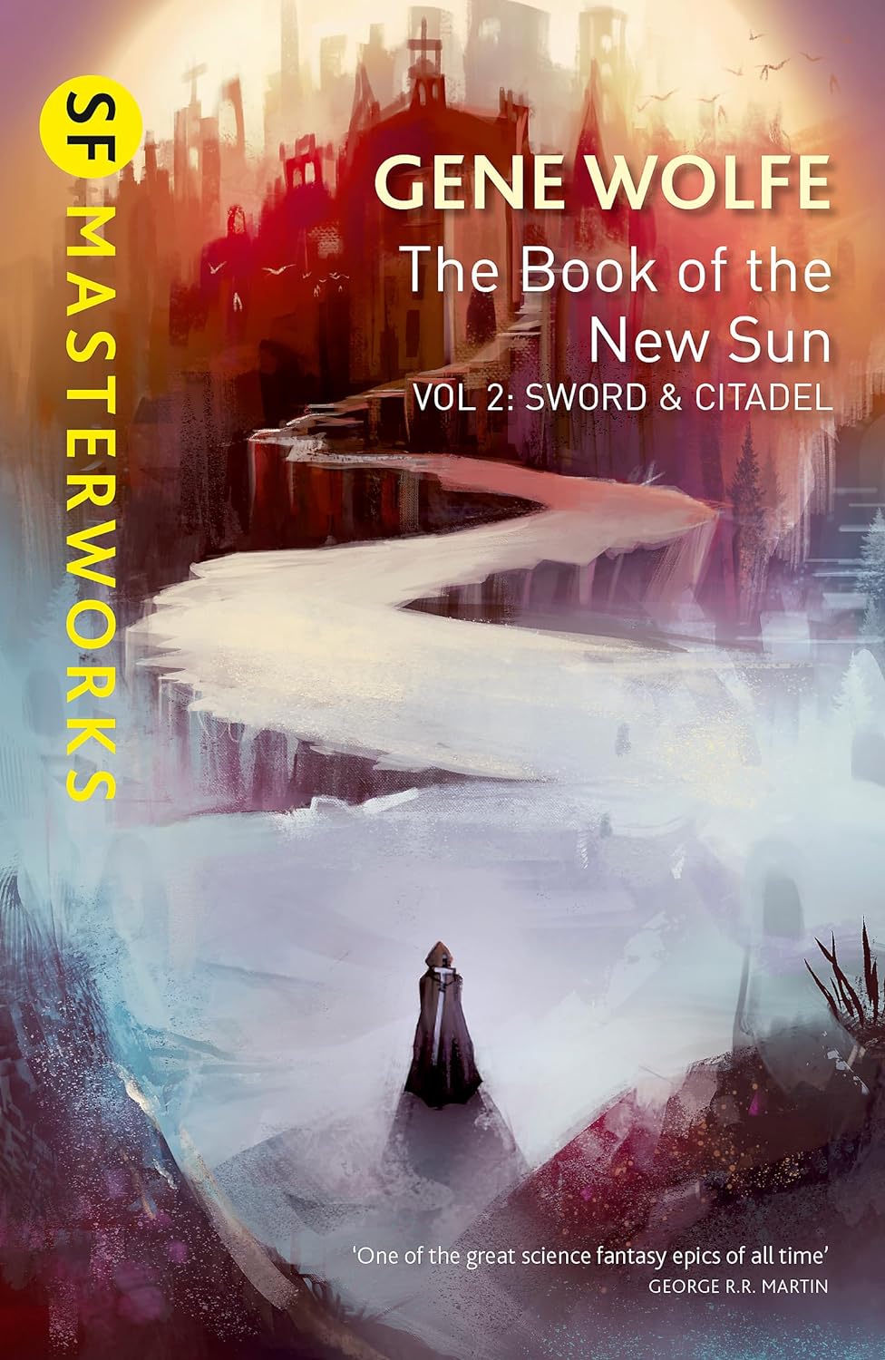 The Book of the New Sun. Volume 2: Sword and Citadel | Gene Wolfe