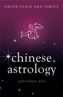 Chinese Astrology, Orion Plain and Simple | Jonathan Dee