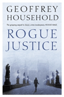 Rogue Justice | Geoffrey Household