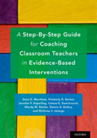 A Step-By-Step Guide for Coaching Classroom Teachers in Evidence-Based Interventions | Celene E. Domitrovich, Wendy M. Reinke