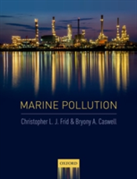 Marine Pollution | Griffith University) Christopher L. J. (Professor of Marine Biology and head of Griffith School of Environment Frid, Griffith University) Environmental Futures Research Institute Bryony A. (Research Fellow Caswell