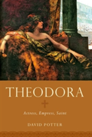 Theodora | University of Michigan) David (Francis W. Kelsey Collegiate Professor of Greek and Roman History and Arthur F. Thurnau Professor of Greek and Latin Potter