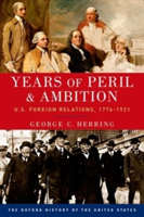 Years of Peril and Ambition | George C. Herring