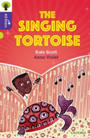 Oxford Reading Tree All Stars: Oxford Level 11: The Singing Tortoise | Kate Scott