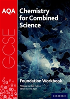 AQA GCSE Chemistry for Combined Science (Trilogy) Workbook: Foundation | Philippa Gardom-Hulme