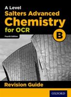 OCR A Level Salters\' Advanced Chemistry Revision Guide | Mark Gale, David Goodfellow