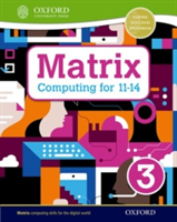Matrix Computing for 11-14: Student Book 3 | Alison Page, Diane Levine, Areti Bizior, Steve Bunce