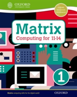 Matrix Computing for 11-14: Student Book 1 | Alison Page, Diane Levine, Areti Bizior, Steve Bunce