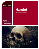 Oxford Literature Companions: Hamlet | Anna Beer