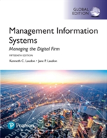 Management Information Systems: Managing the Digital Firm, Global Edition | Jane P. Laudon, Kenneth C. Laudon