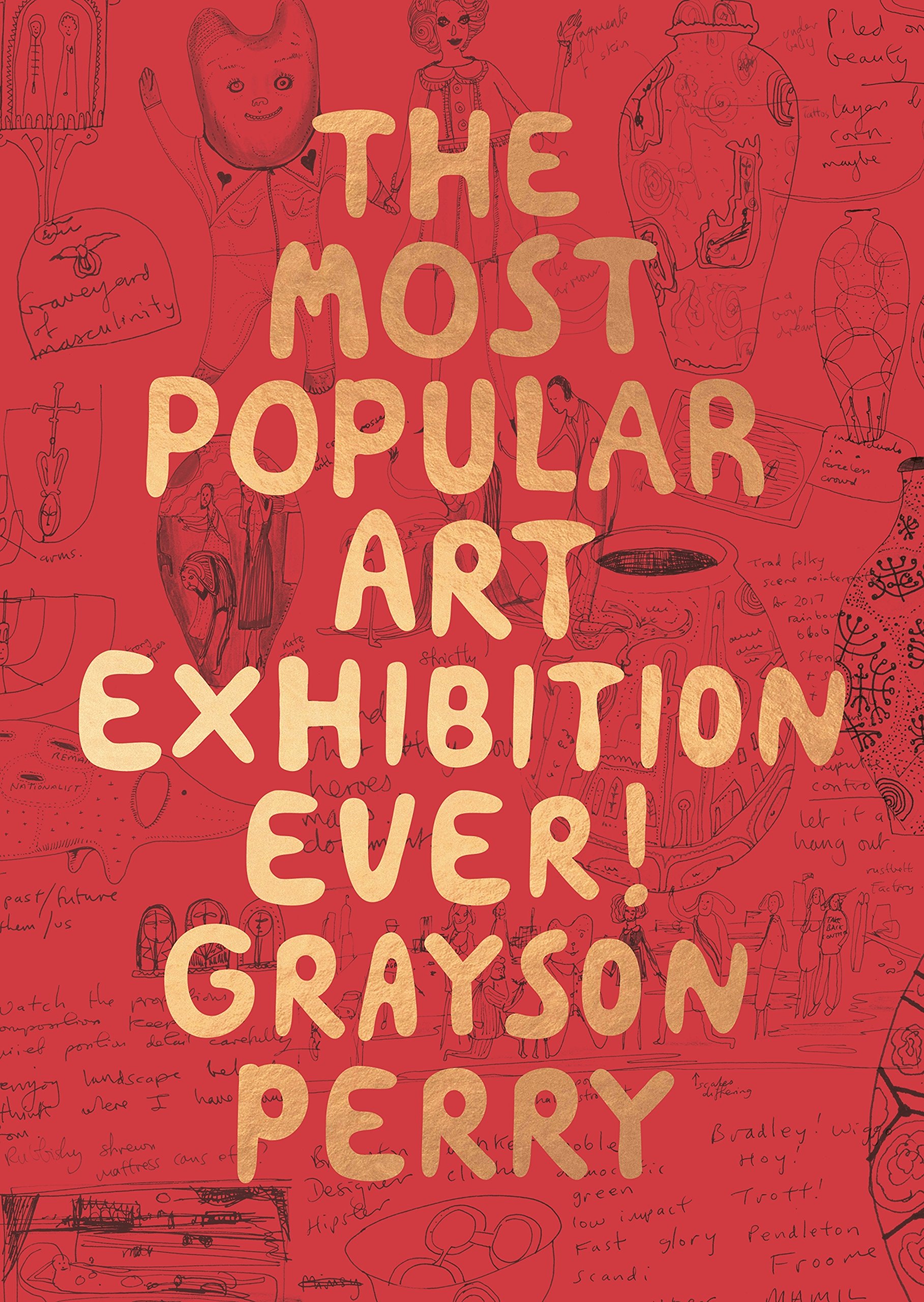 The Most Popular Art Exhibition Ever! | Grayson Perry