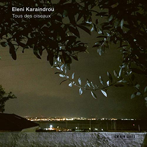 Tous des oiseaux | Eleni Karaindrou