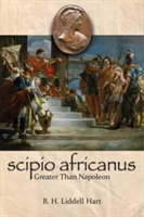 Scipio Africanus | B. H. Liddell-Hart